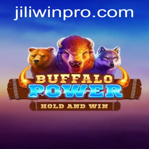 BuffaloPower: Discovering Thrills with Jili Win